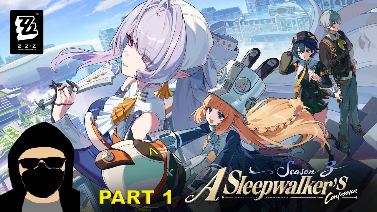 [EN/ID] Zenless Zone Zero 3.0 Story A Sleepwalkers Confession Part 1