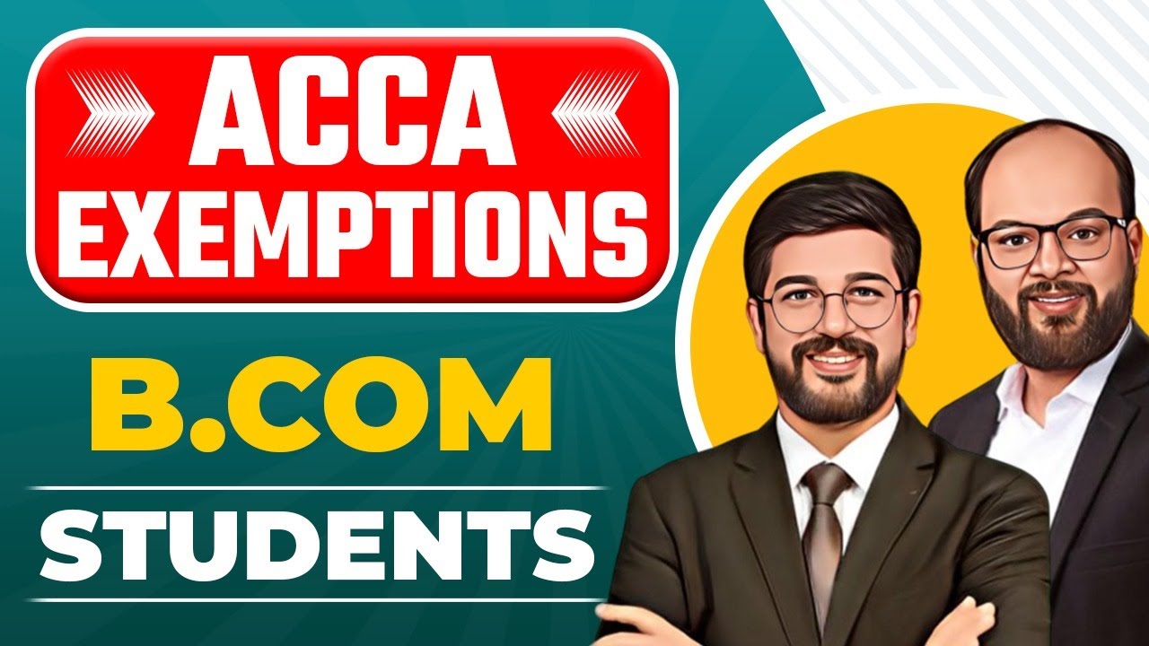 ACCA Exemptions For B.COM Students | Career Option After B.com | ACCA After Graduation | ACCA Course