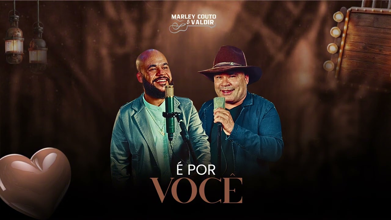 Marley Couto e Valdir - É Por Você