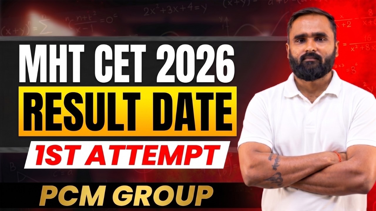 MHT CET 2026 1ST ATTEMPT RESULT DATE |PRADEEP GIRI SIR