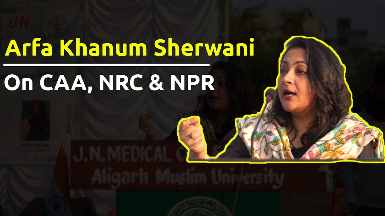Arfa Khanum on CAA, NRC & NPR | AMU | RDA