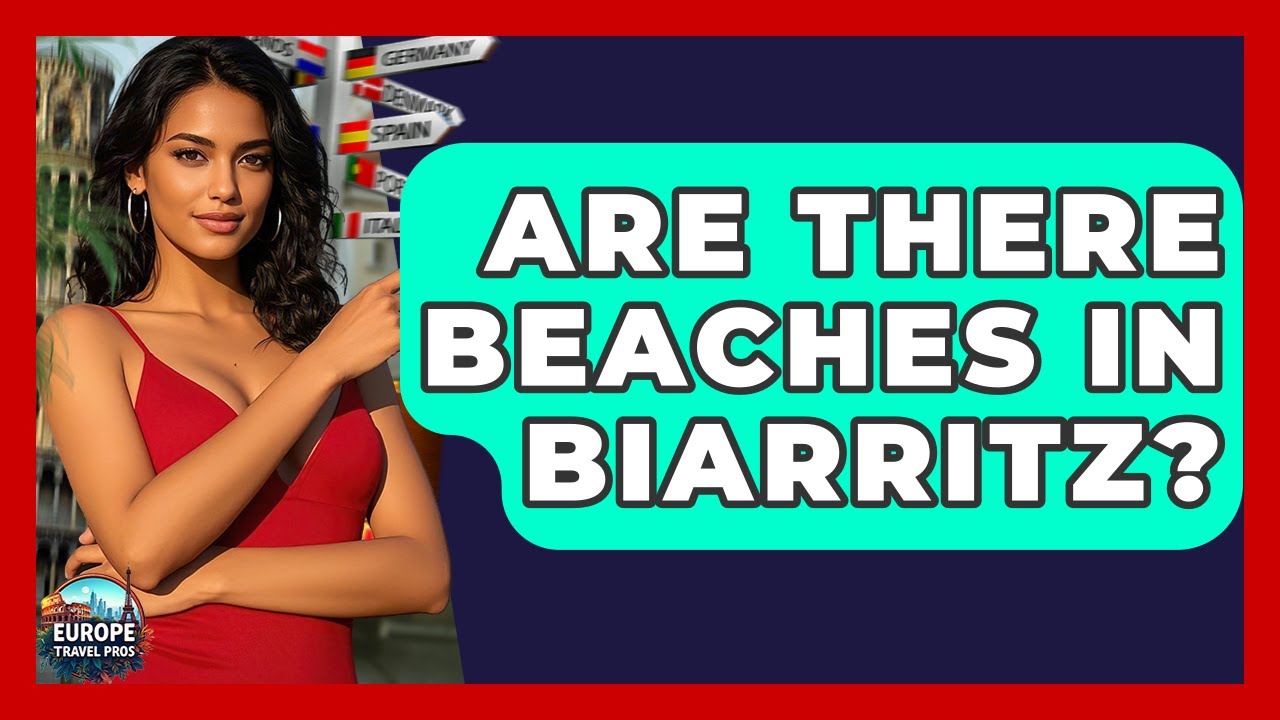 Are There Beaches In Biarritz? - Europe Travel Pros