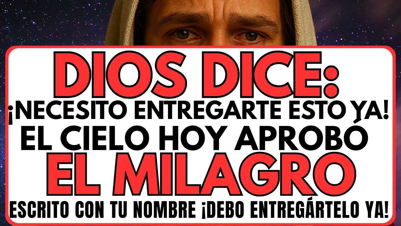 ⚠️Dios Dice: Tu Milagro Fue Aprobado Hoy A Tu Nombre ¡No Cierres Tus Ojos!
