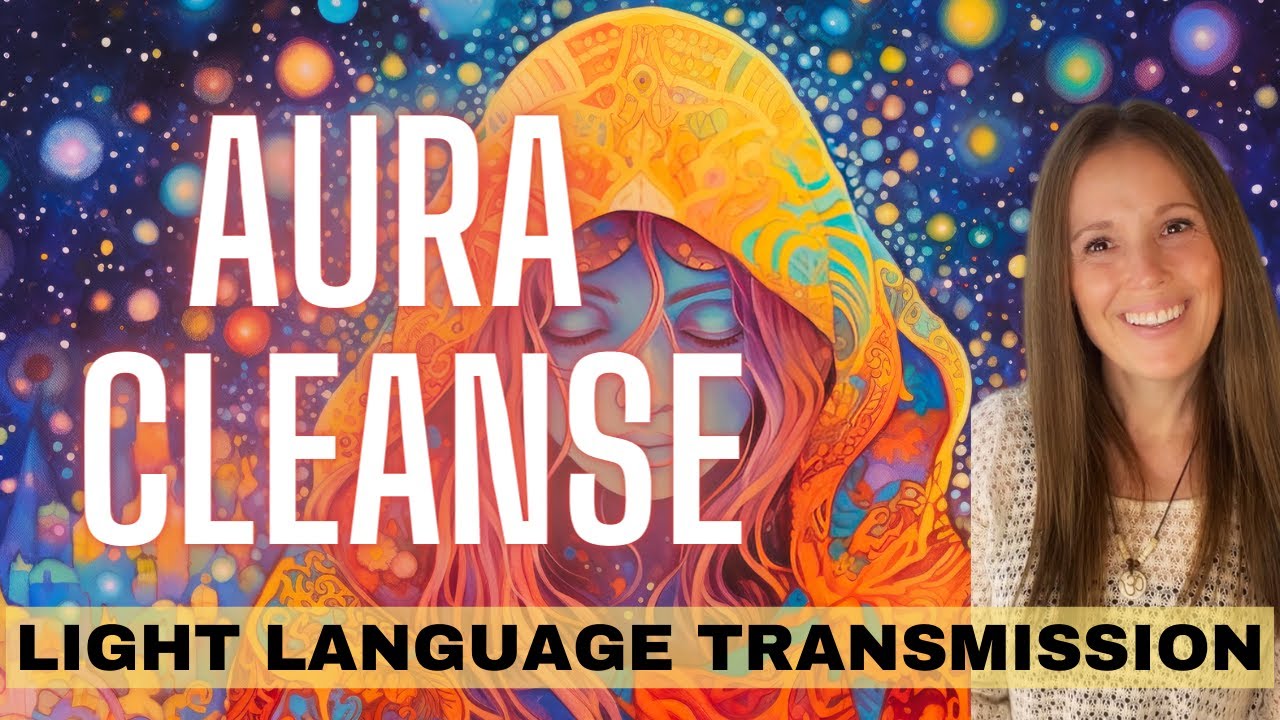 Aura Cleanse with Light Language: Elevate Your Energy!