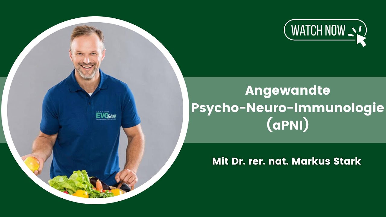 Was ist aPNI? Einführung in die Psychoneuroimmunologie 🎓 | Dr. rer. nat. Markus Stark