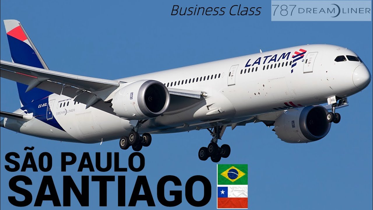SÃ0 PAULO X SANTIAGO DO CHILE NA CLASSE EXECUTIVA DO 787-9 DA LATAM - FLIGHT REPORT