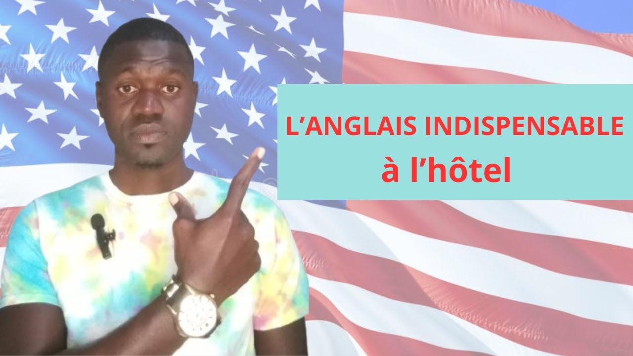 L'Anglais à l'hôtel : Les phrases essentielles à connaître !