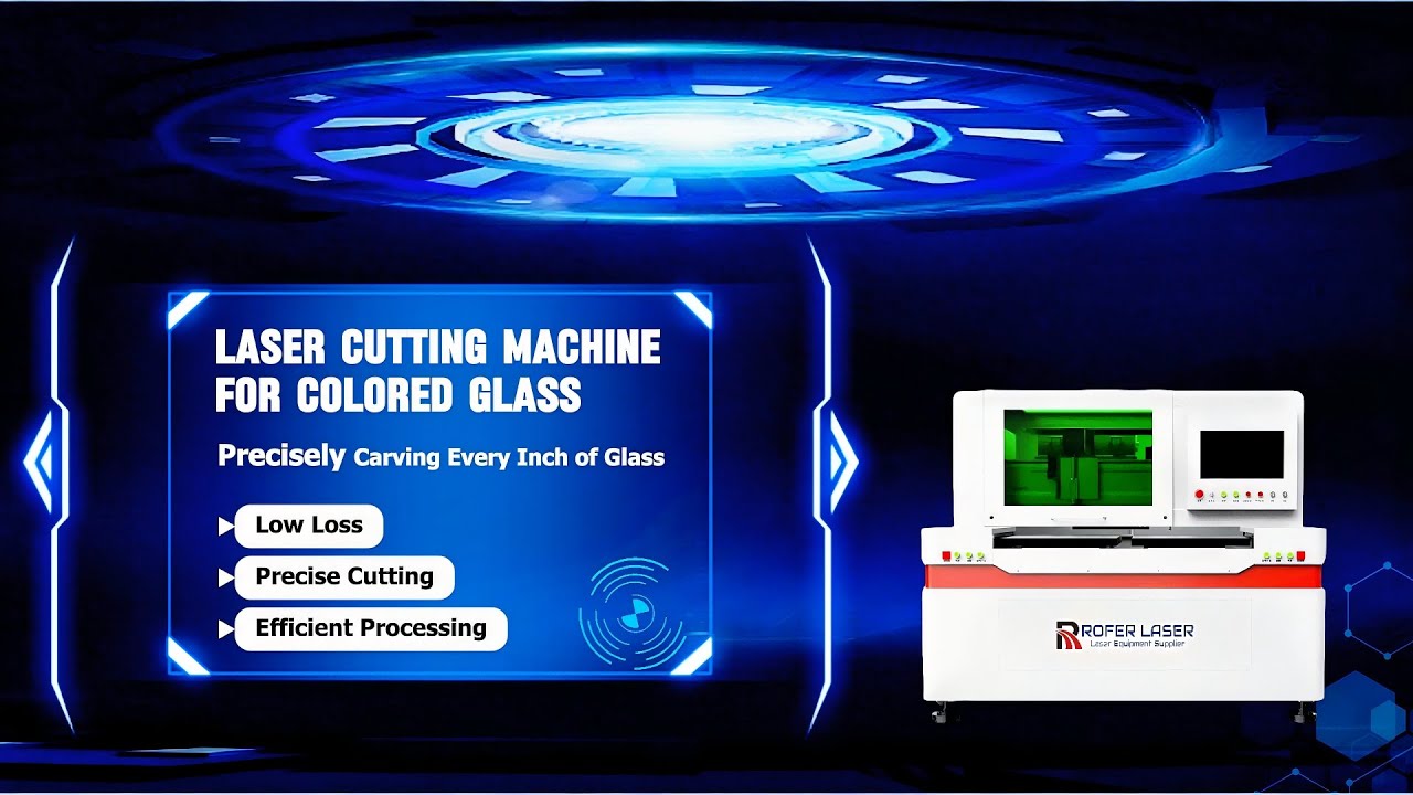ROFER LASER | High-Efficiency Cutter for Colored Glass | Direct Factory Price | Precise & Fast