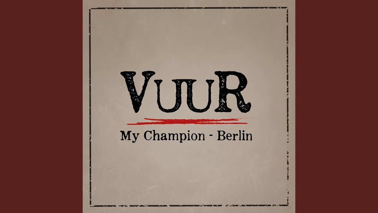 My Champion - Berlin