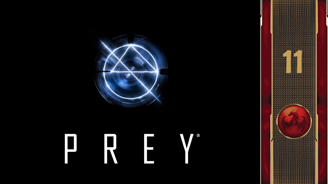 [Gameplay] Prey - Part 11 - The Power Plant