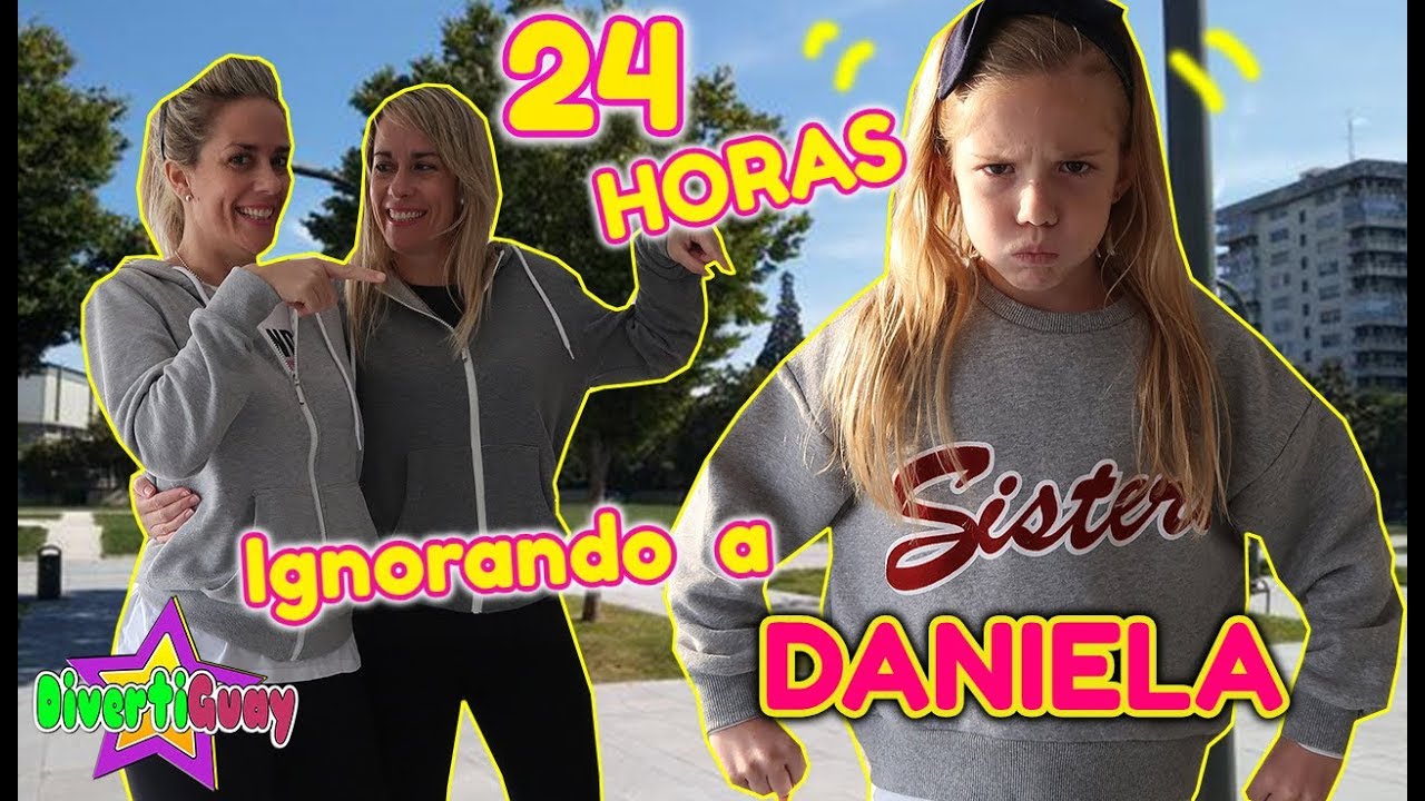 24 HORAS IGNORANDO A DANIELA!! MI MADRE ME IGNORA DURANTE TODO EL DÍA