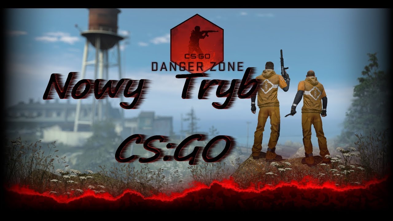 CS:GO-Nowy tryb DANGER ZONE