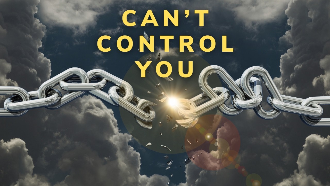 Obsessed control tactics didn’t work. Can't keep you stuck.
