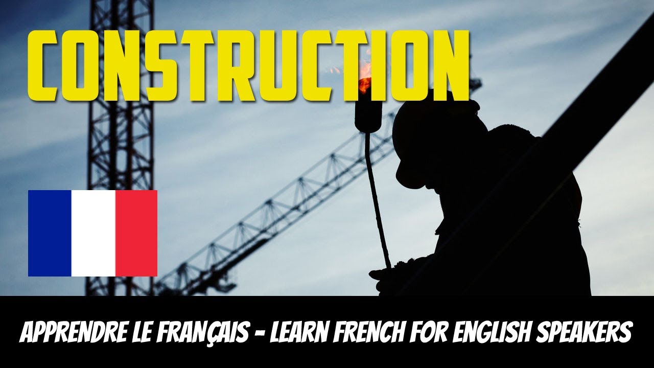 French Construction Vocabulary: Essential Terms for Building & Tools (B1 Technical French)