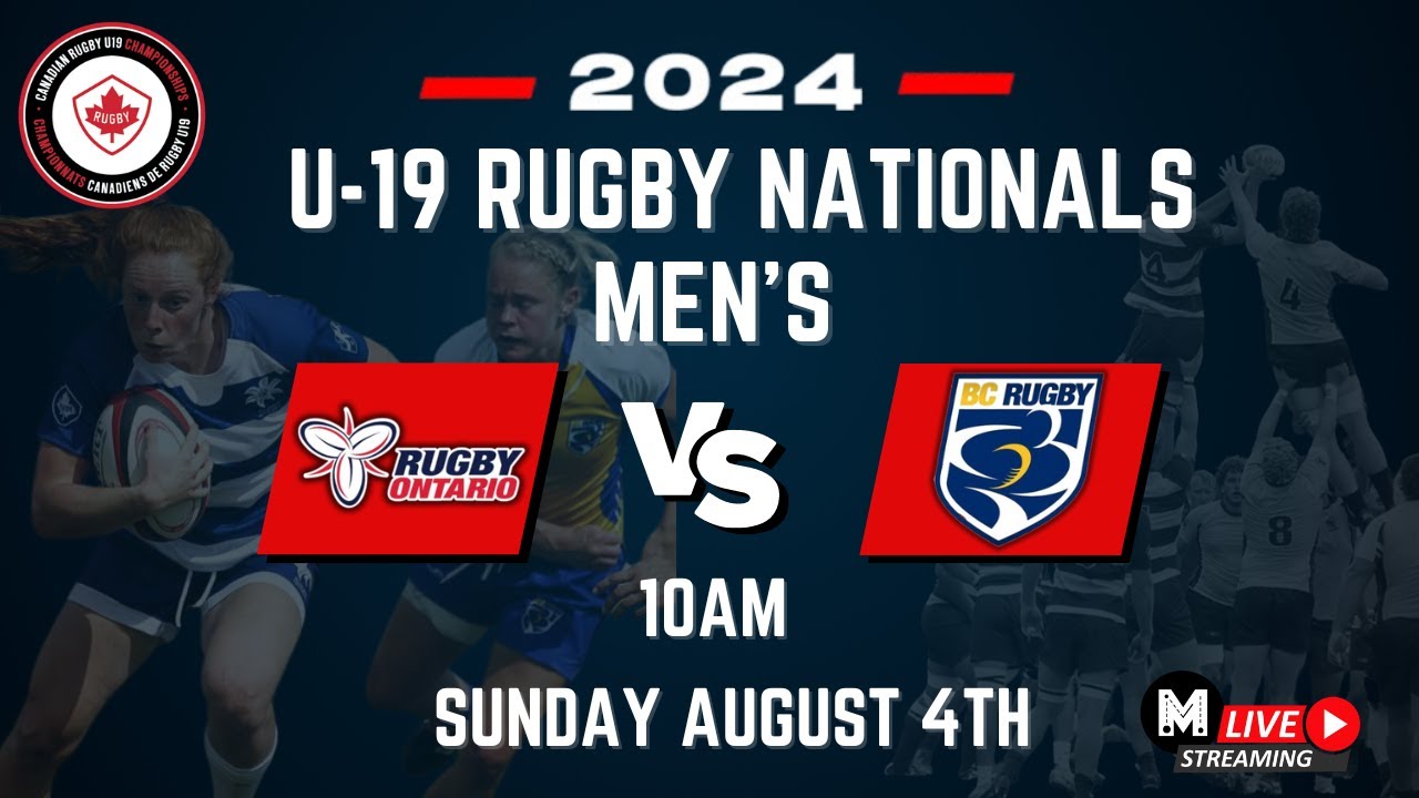 Canadian Men's Rugby U19 Championships BC vs. Ontario Sunday August 4th
