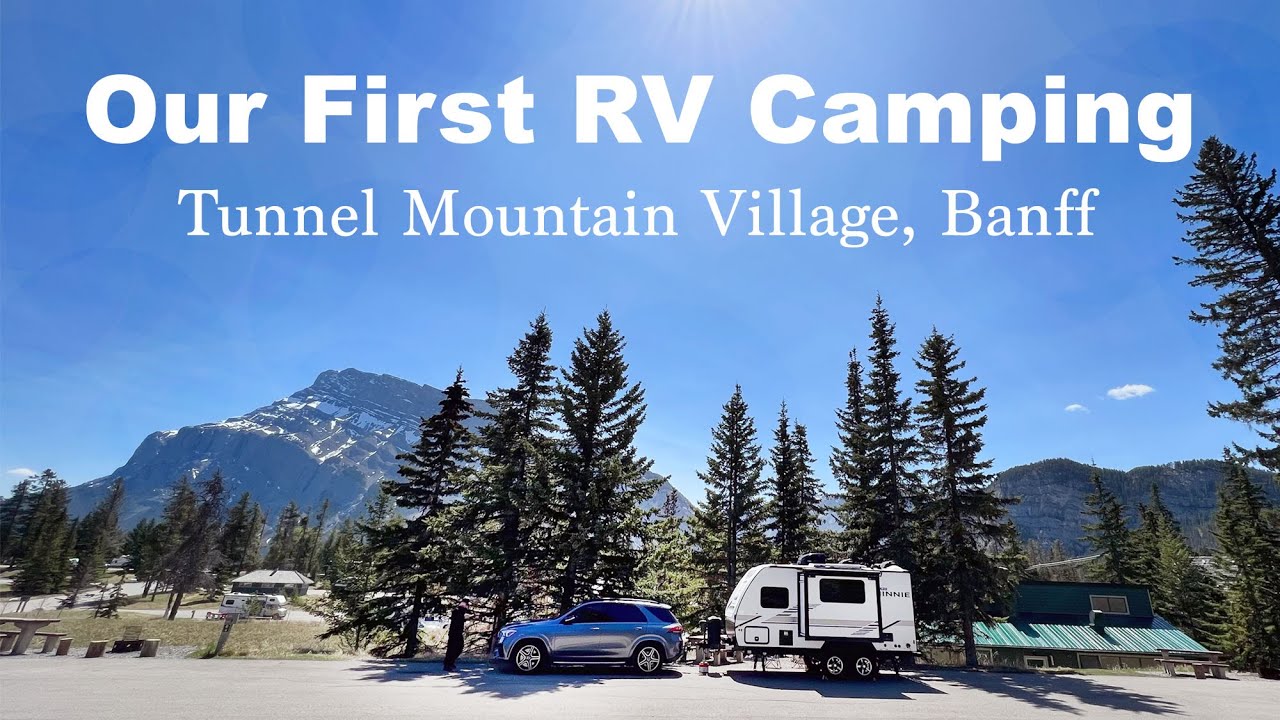 🚐Camping Trailer | Tunnel Mountain Village 2 Campground, Banff National Park | Camping Vlog🏕️