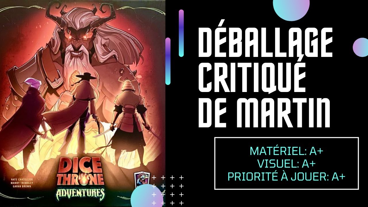 Déballage critiqué de Dice Throne: Adventures (Version Kickstarter)