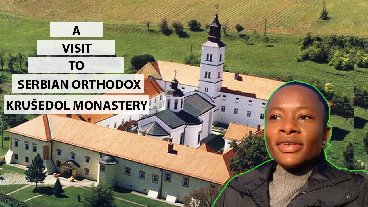 Excursion Part 1:  A Visit To Serbian Orthodox Krušedol Monastery