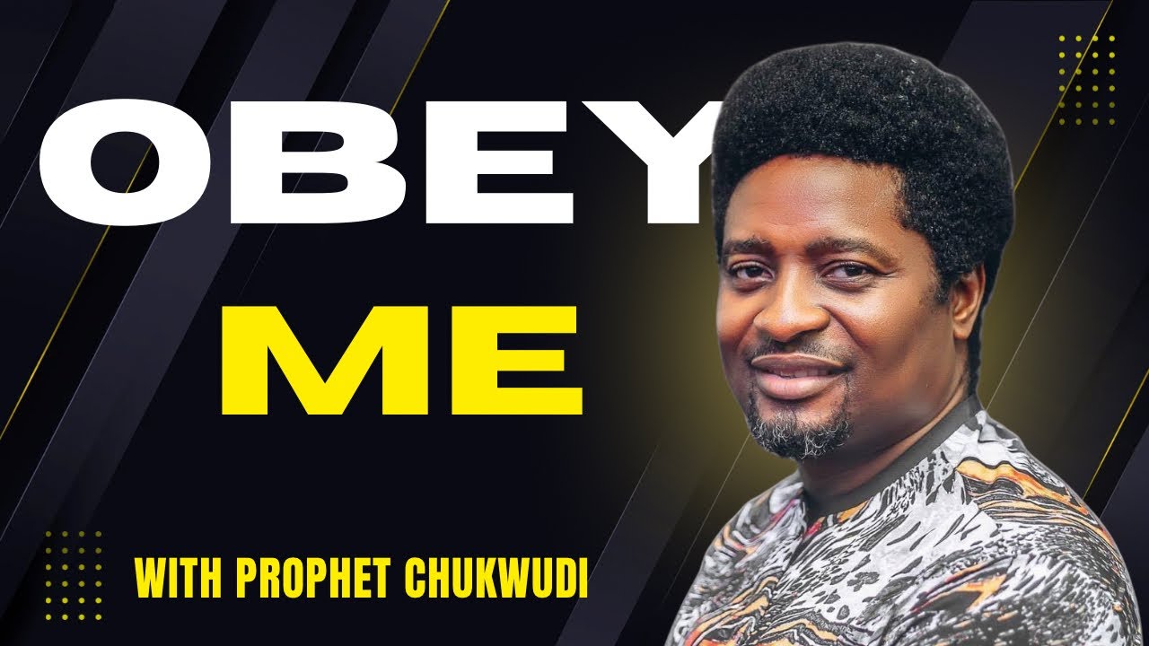 Obey God - The Power of True Surrender | PROPHET CHUKWUDI