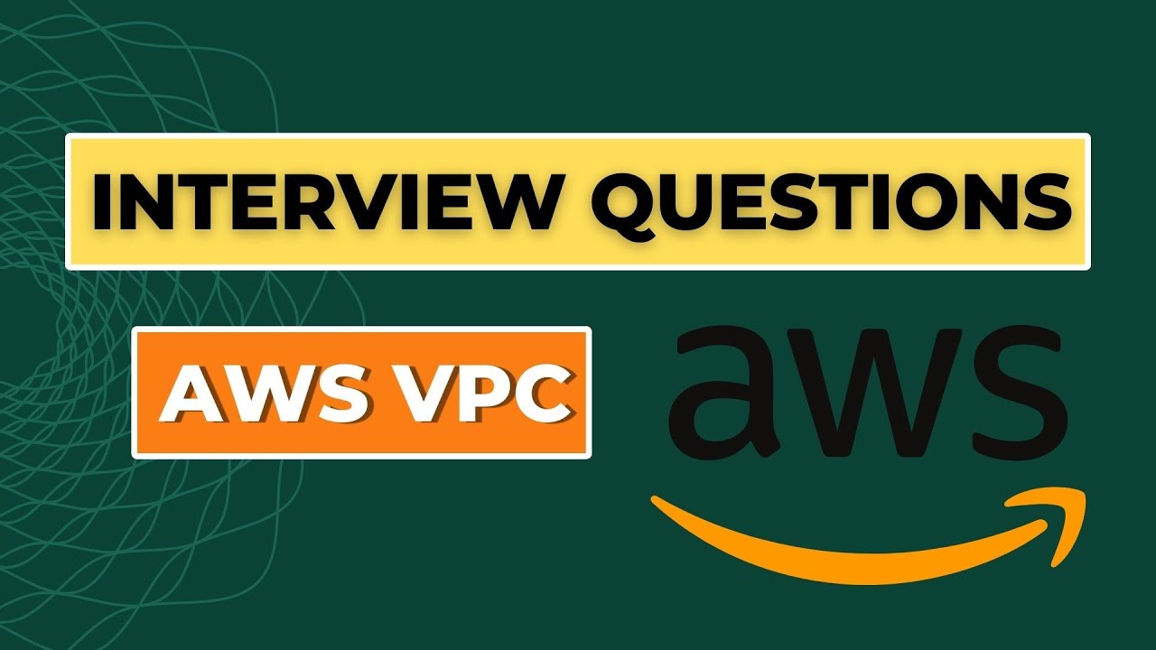 AWS VPC Interview Questions | Interview Questions on AWS VPC
