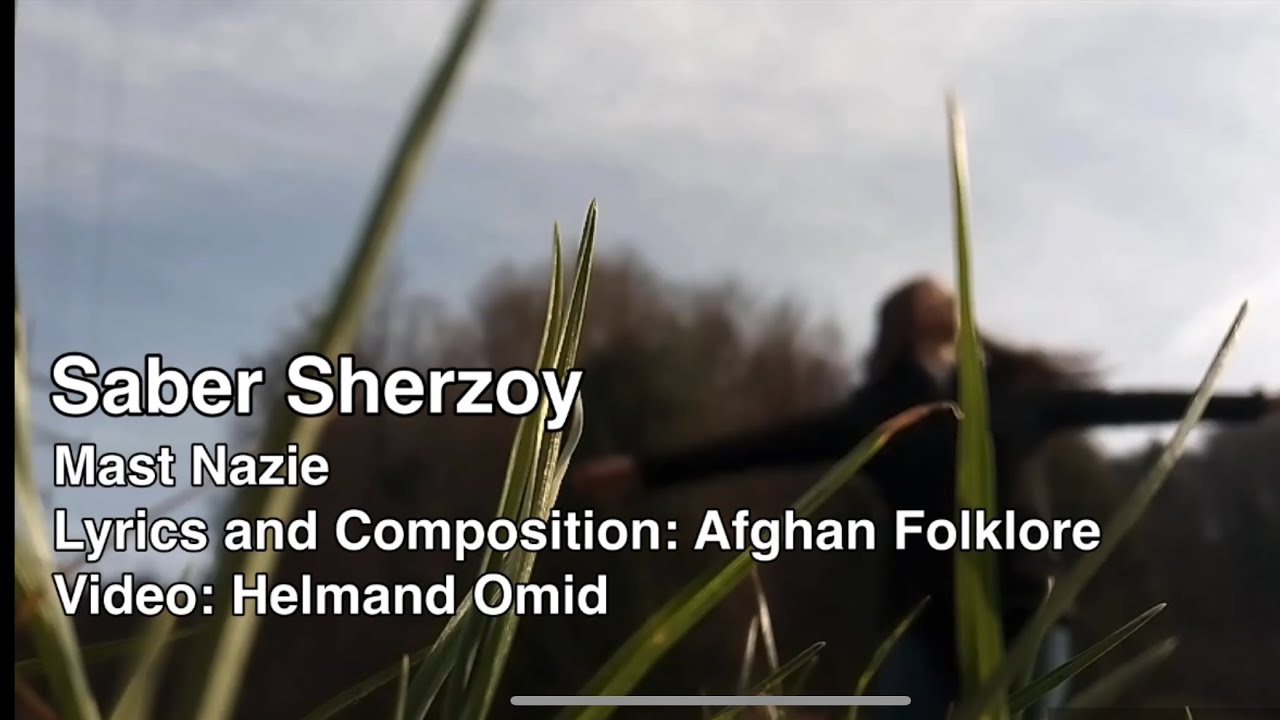 Mast Nasie Laila by Saber Sheerzoi, مست نازی لیلا، آوازخوان صابر شیرزوی