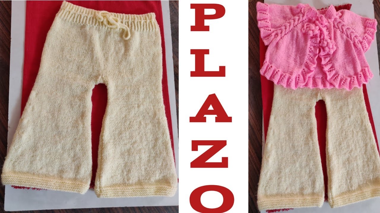 प्लाजो दो से ढाई साल की बेटी के लिए / Knitted plaazo for 2 to 2 and a half years girl