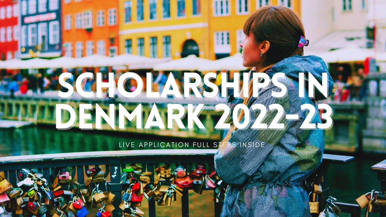 Scholarships in Denmark Without IELTS 2021-2022-2023 | Fully Funded Danish Government Scholarships