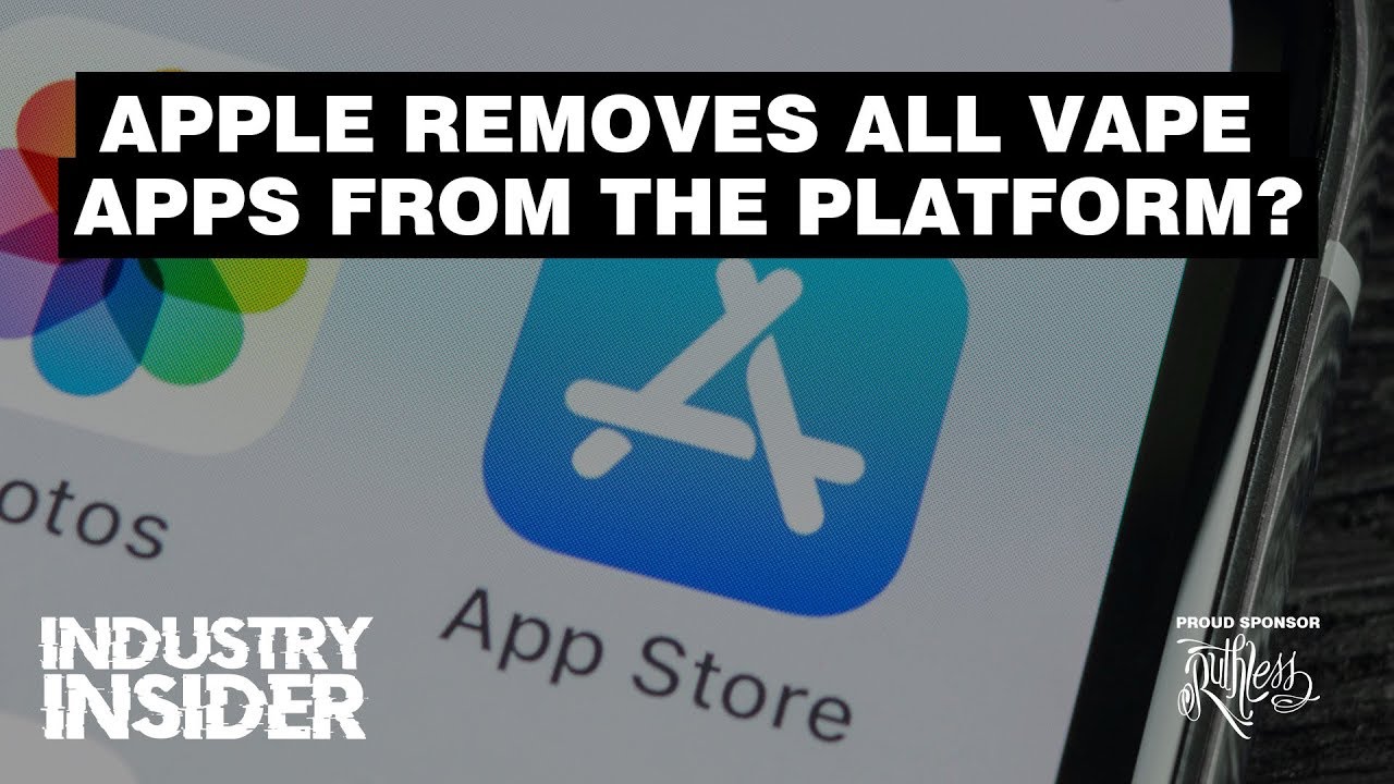 Industry Insider: Apple Removes All Vape Apps From The Platform?