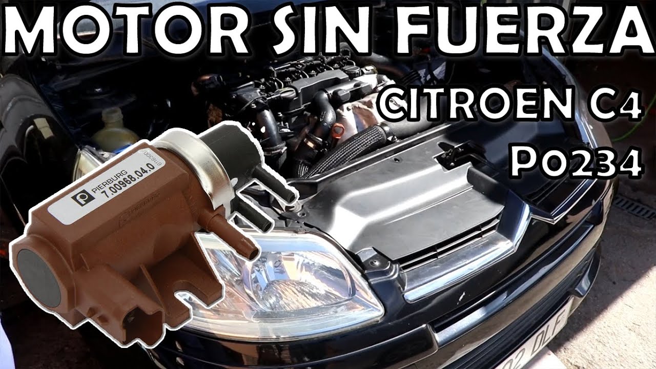 El motor citroen c4 se queda sin fuerza, fallo P0234 en 1.6 HDI