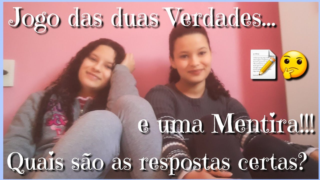 Jogo das duas Verdades e uma Mentira (Respostas)!!!
