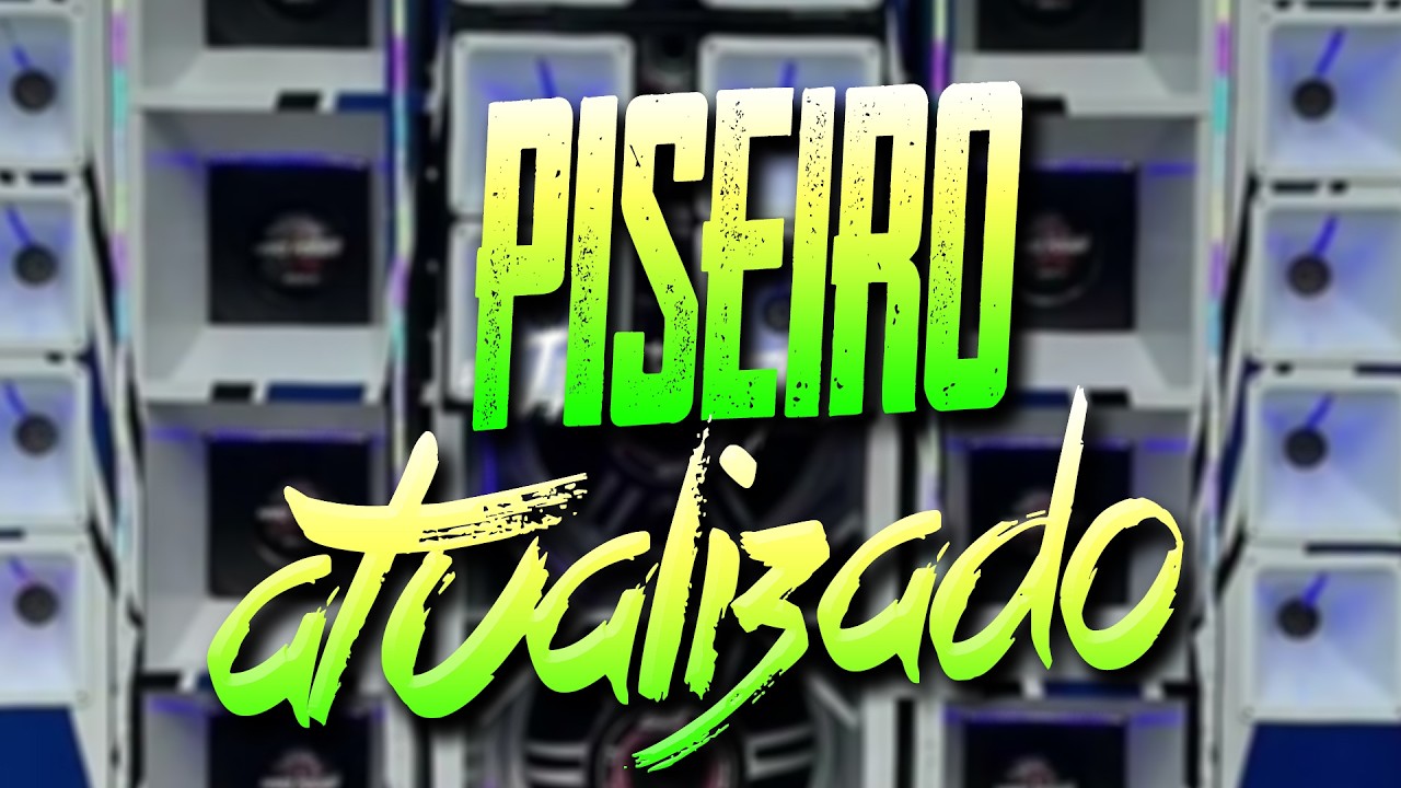 PISEIRO ATUALIZADO 2026 - PISEIRO 2026 - PISEIRO PRA PARED&Atilde;O MUSICAS NOVAS PRA PARED&Atilde;O
