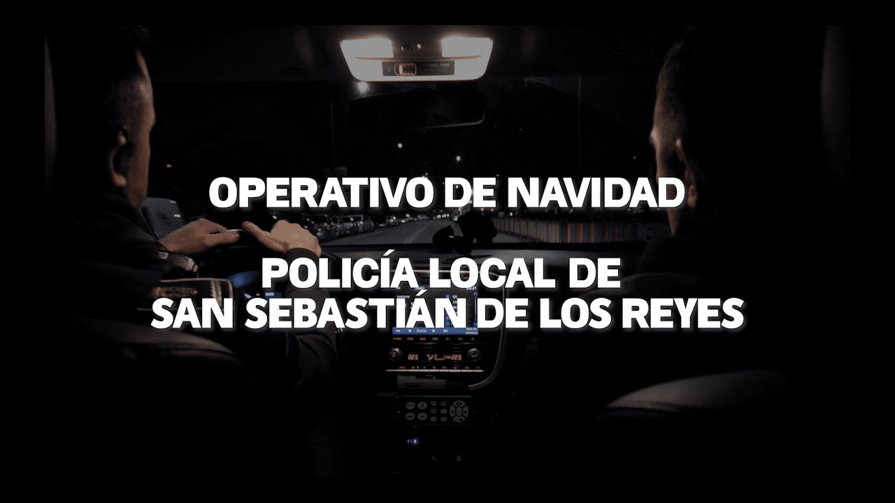 Operativo de Navidad de la Policía Local de San Sebastián de los Reyes