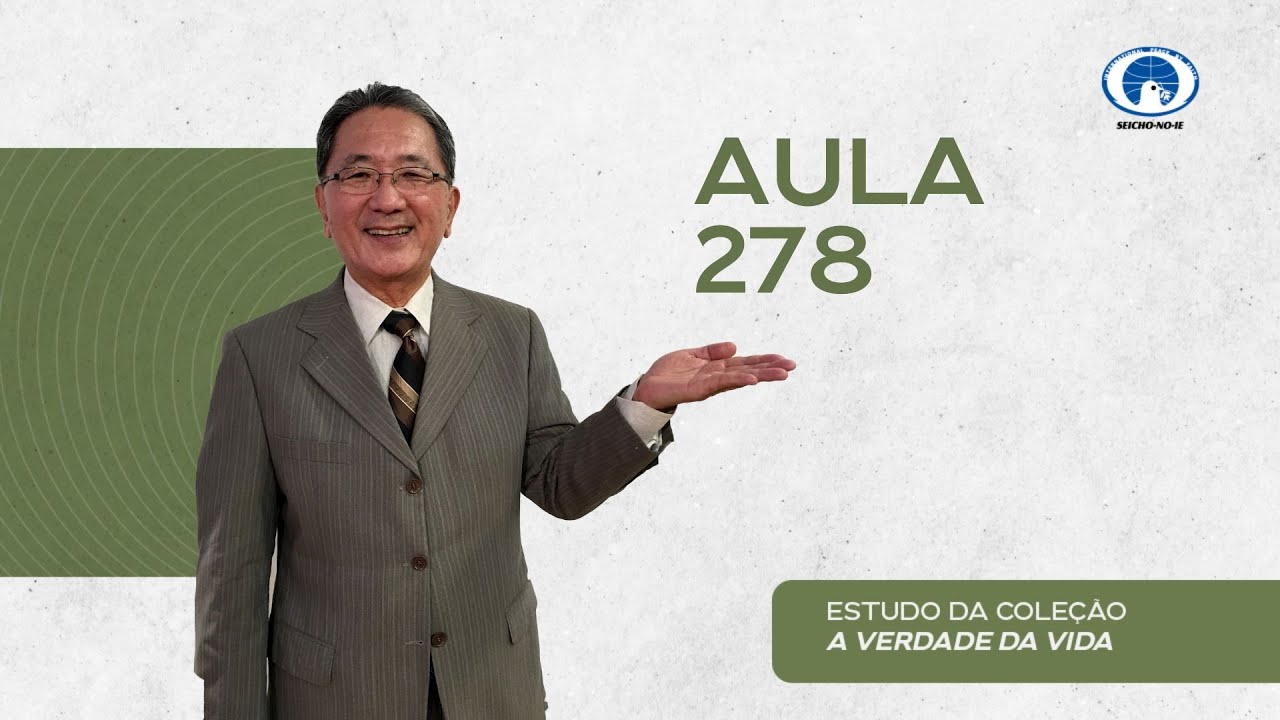 Estudo da Coleção A Verdade da Vida - Aula 278