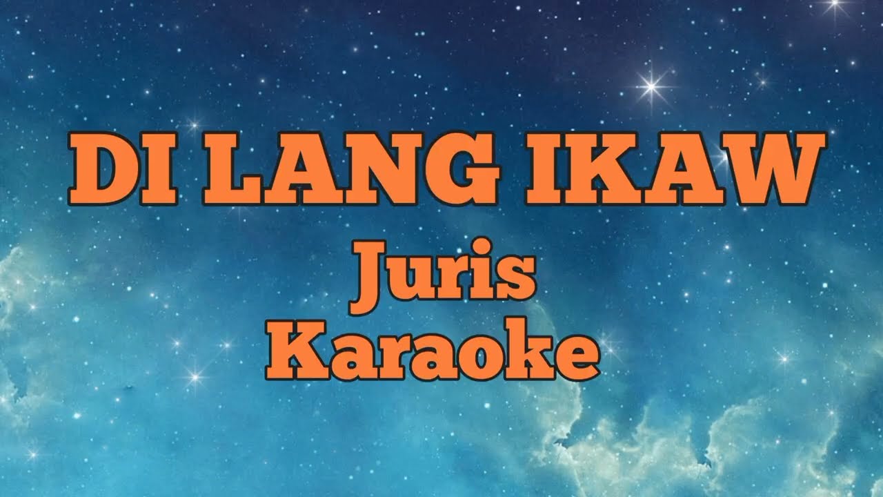 DI LANG IKAW - Juris Karaoke 🎤 KYLE MUSICS #kylemusics