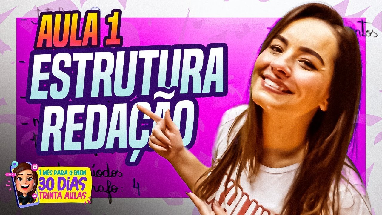 CURSO GRÁTIS DE REDAÇÃO PARA O ENEM l ESTRUTURA INICIAL DA REDAÇÃO ENEM l AULA 01