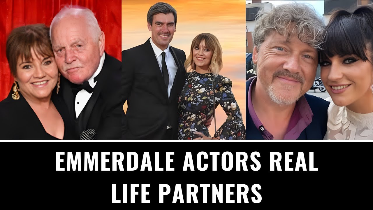 Emmerdale Actors Real Life Partners