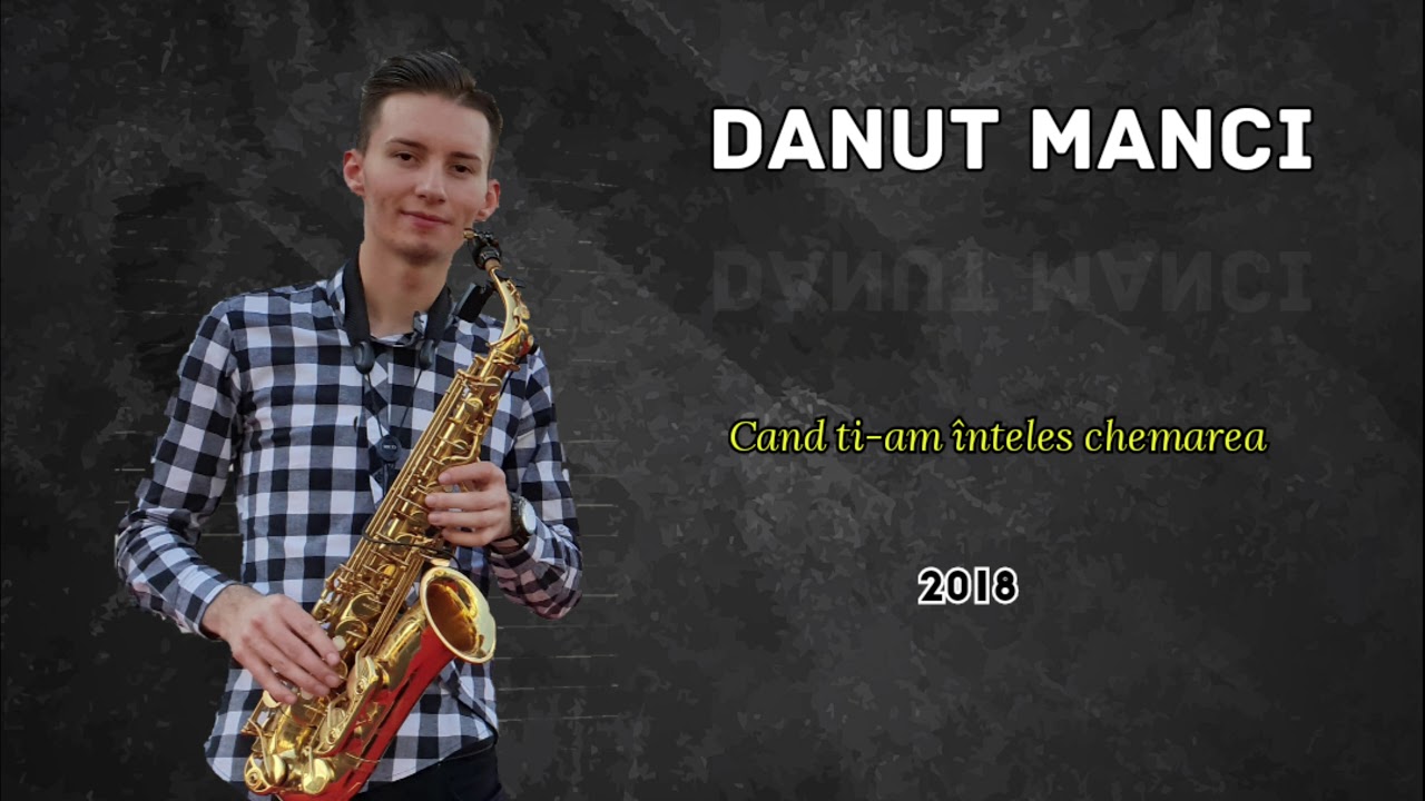 Danut Manci - Cand ti-am înteles chemarea - 2018
