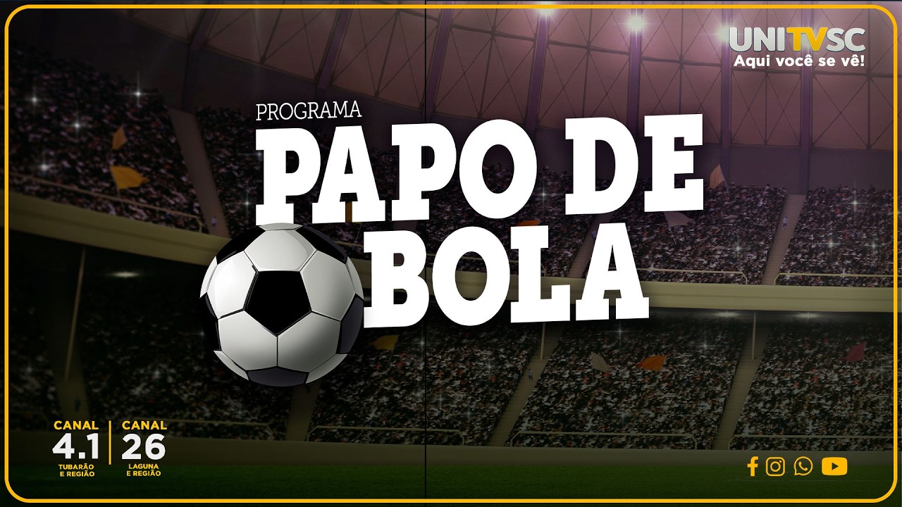 PAPO DE BOLA - 25/02/26