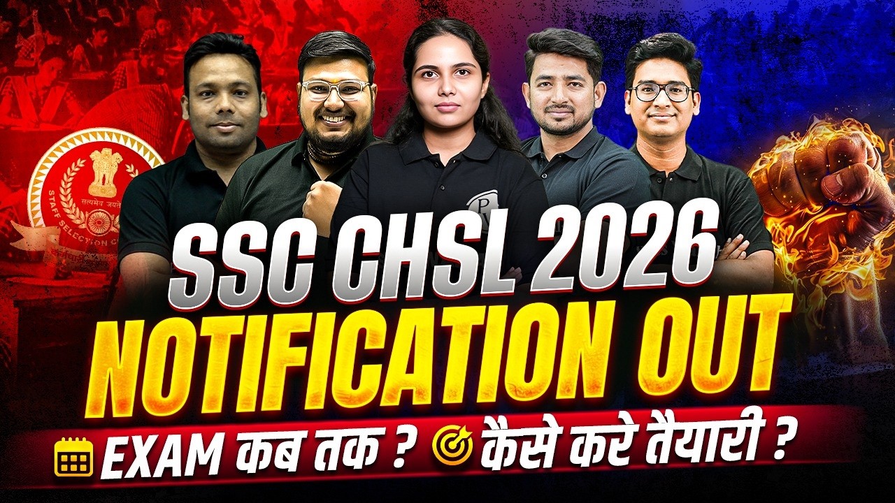 Crack SSC CHSL 2026 in First Attempt!🔥 Notification Out: Complete Roadmap & Salary Details