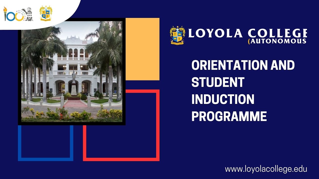 Orientation and Student Induction Programme | Loyola College, Chennai