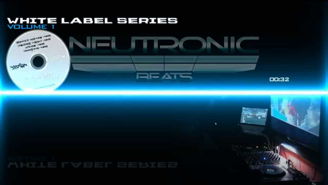White Label Series Vol:1 [NEUTRONIC BEATS]