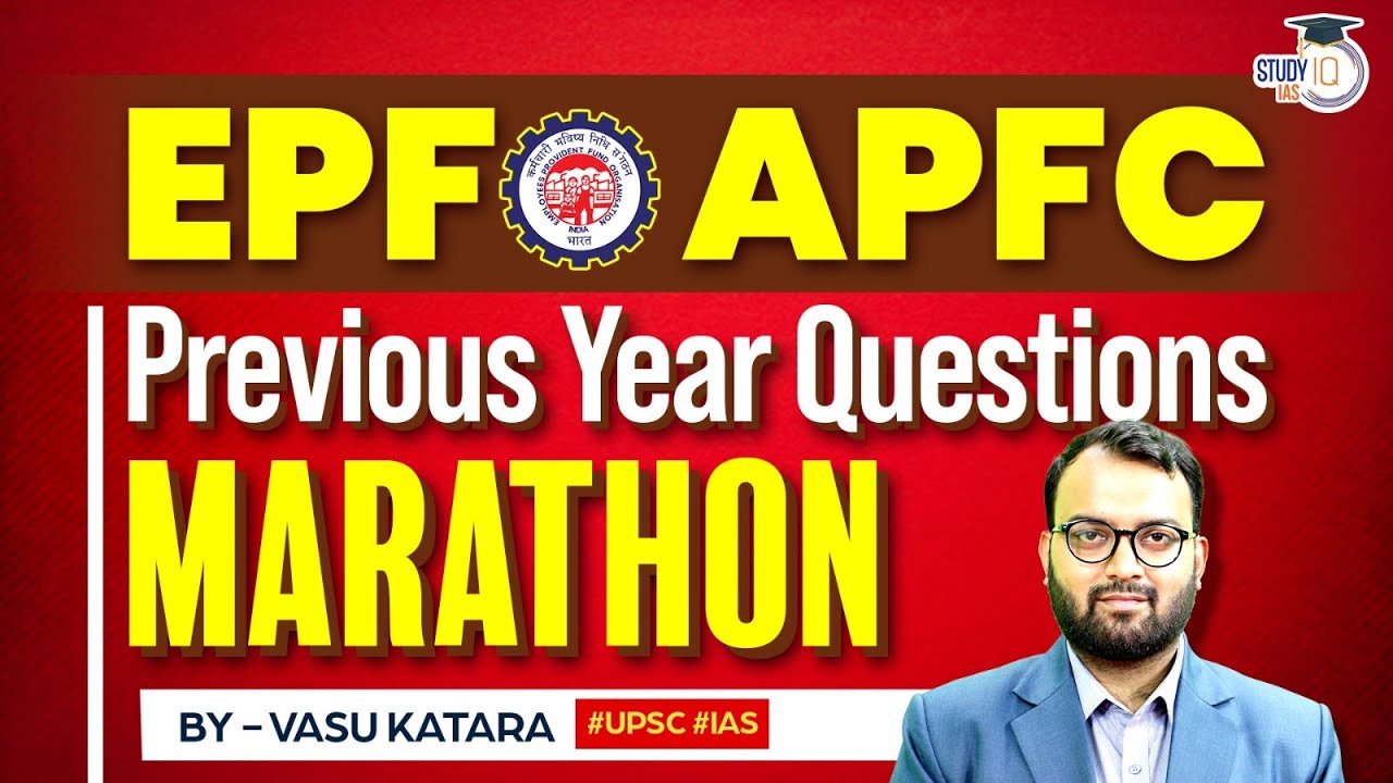 EPFO APFC - Previous Year Questions | Marathon | StudyIQ IAS