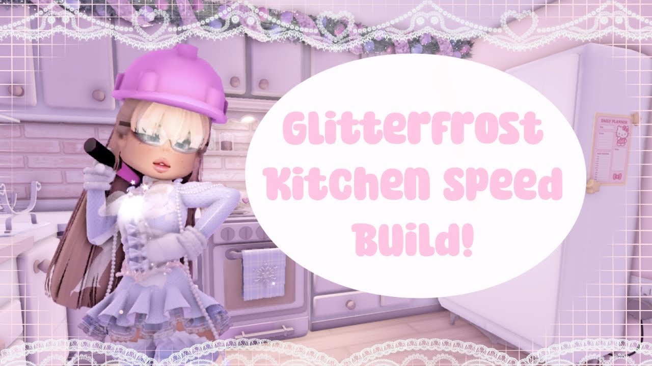 Glitterfrost Kitchen Speedbuild❄🔨