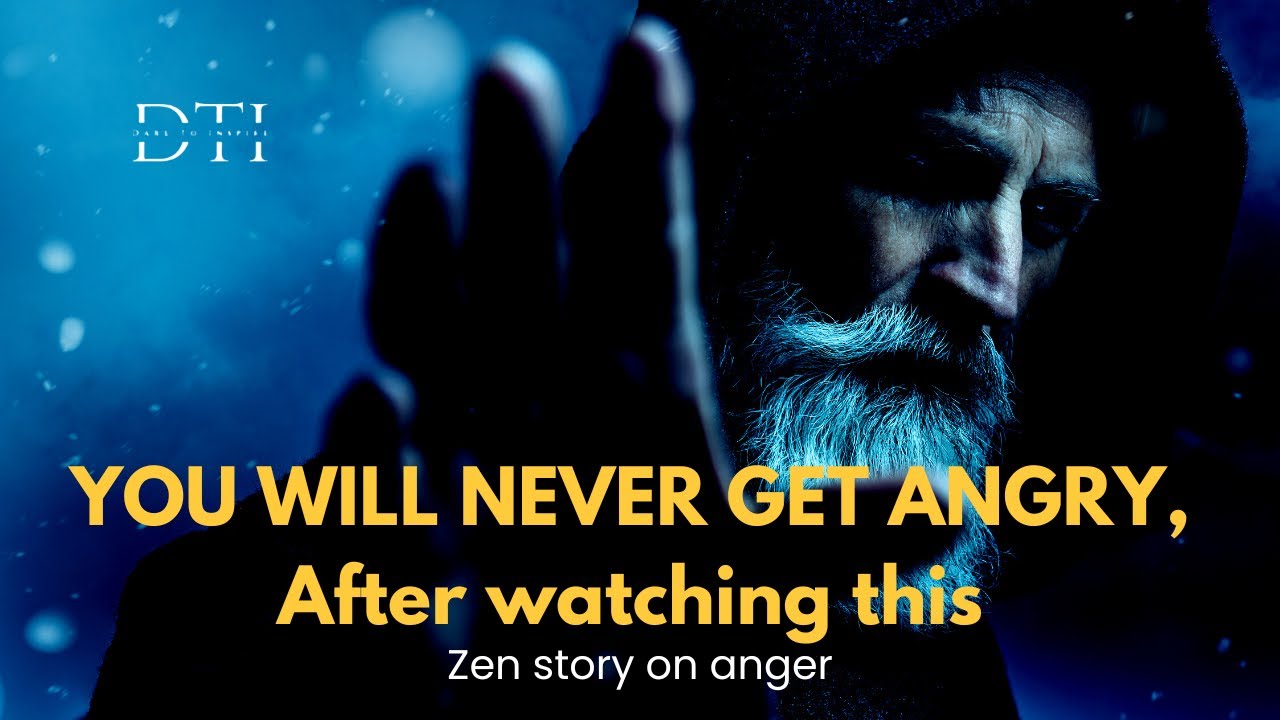 YOU WILL NEVER GET ANGRY, After watching this, Zen story on anger, Buddhist story #motivation #moral