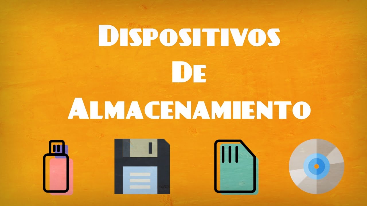 Dispositivos de almacenamiento (definici&oacute;n, caracter&iacute;sticas y tipos)