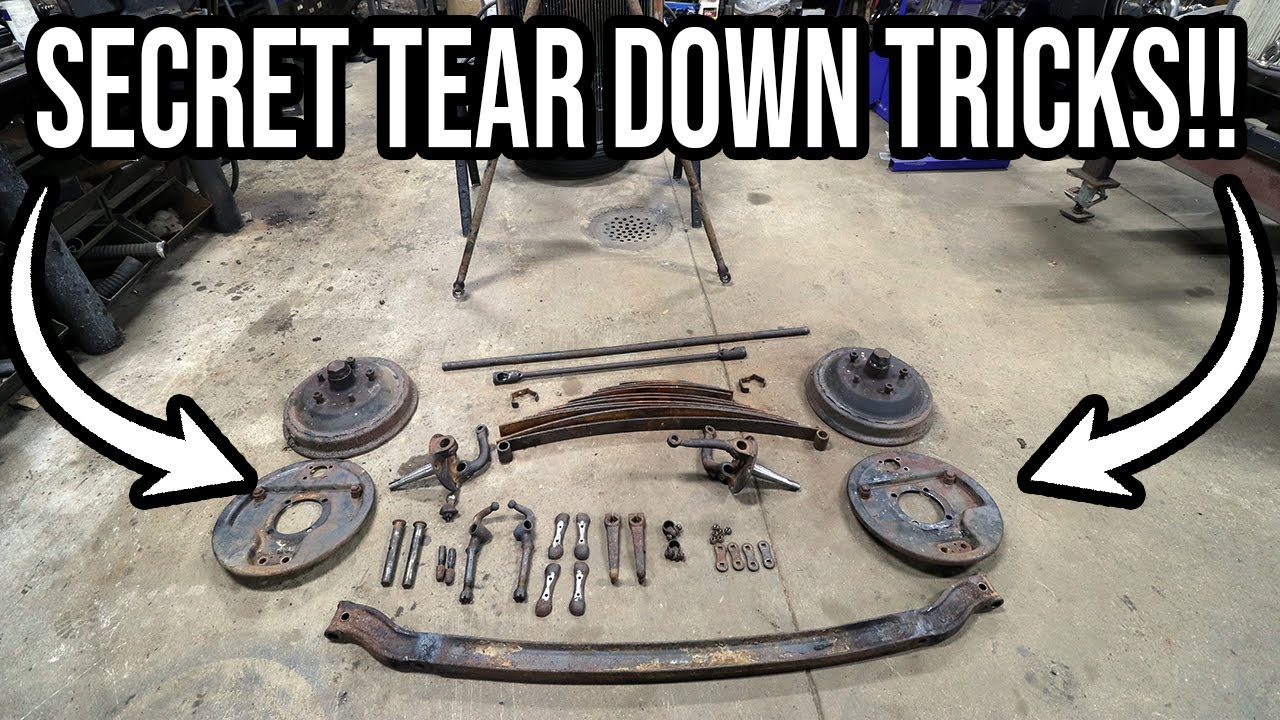 How To Tear Down An Early Ford Front Axle - Tips and Tricks!!!
