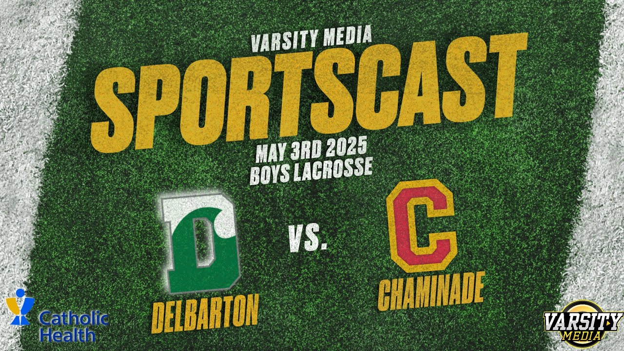 SPORTSCAST | Delbarton vs Chaminade | Boys Lacrosse | Presented by Catholic Health | 5/3