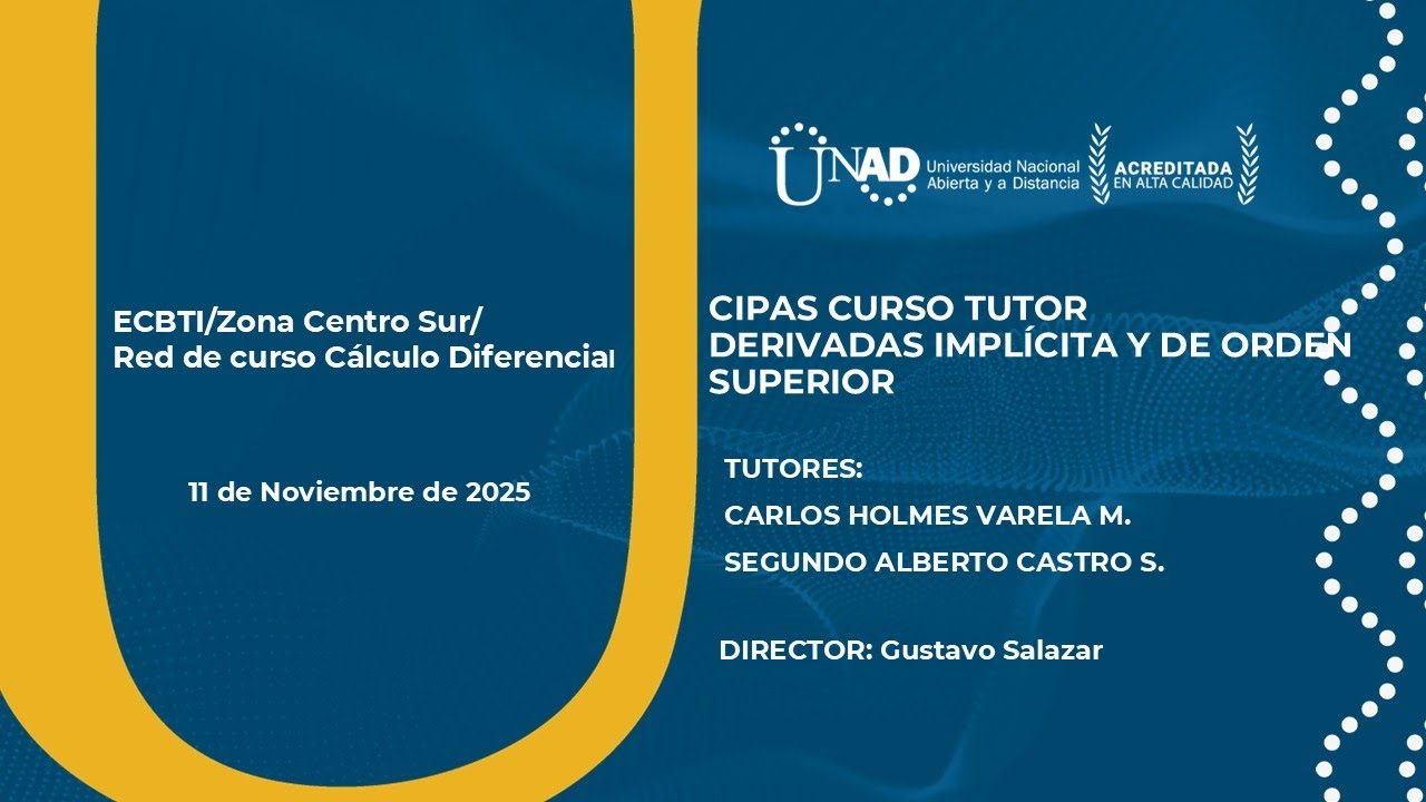 UNAD CIPAS CALCULO DIFERENCIAL DERIVADAS IMPLÍCITA Y DE ORDEN SUPERIOR TAREA 4, EJERCICIOS 3 Y 4