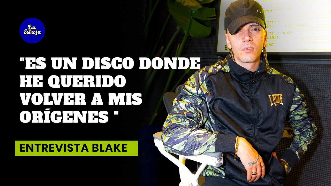 Blake en exclusiva: los secretos de 