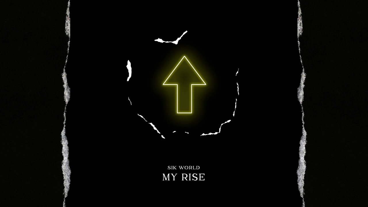 Sik World - My Rise